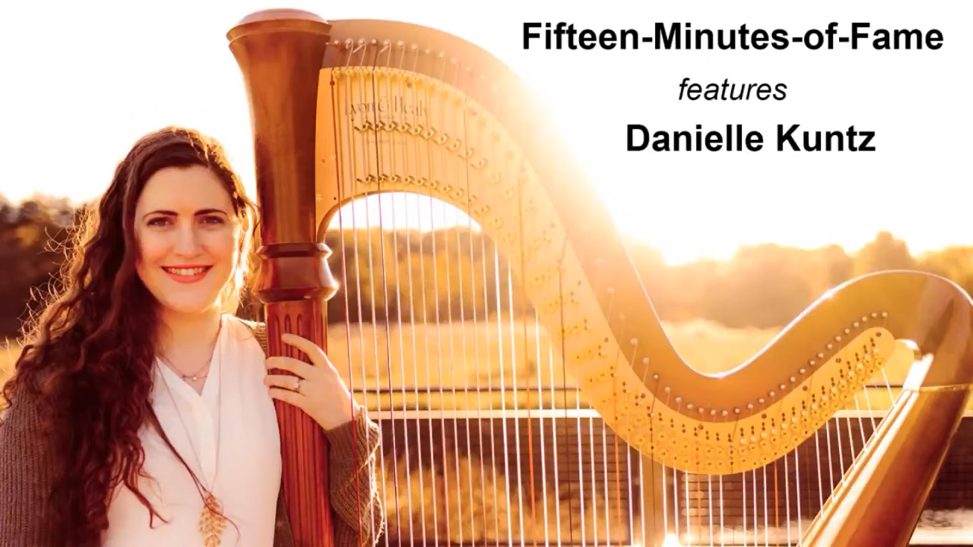 “Fantasy No. 1” (for solo harp) World Premiere by Danielle Kuntz